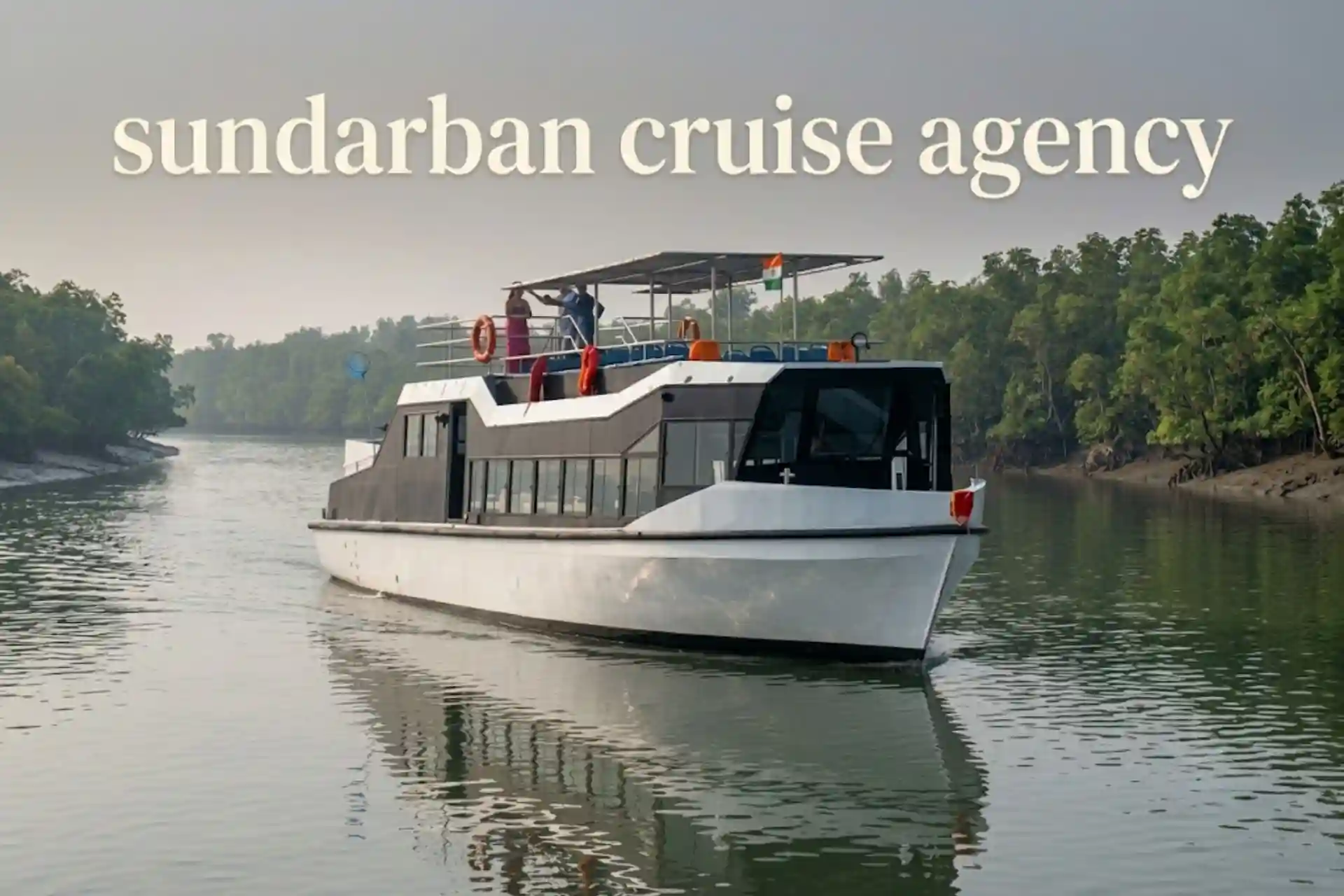 Luxury Sundarban cruise boat sailing through mangrove forest river during a premium cruise tour represent our sundarban cruise agency